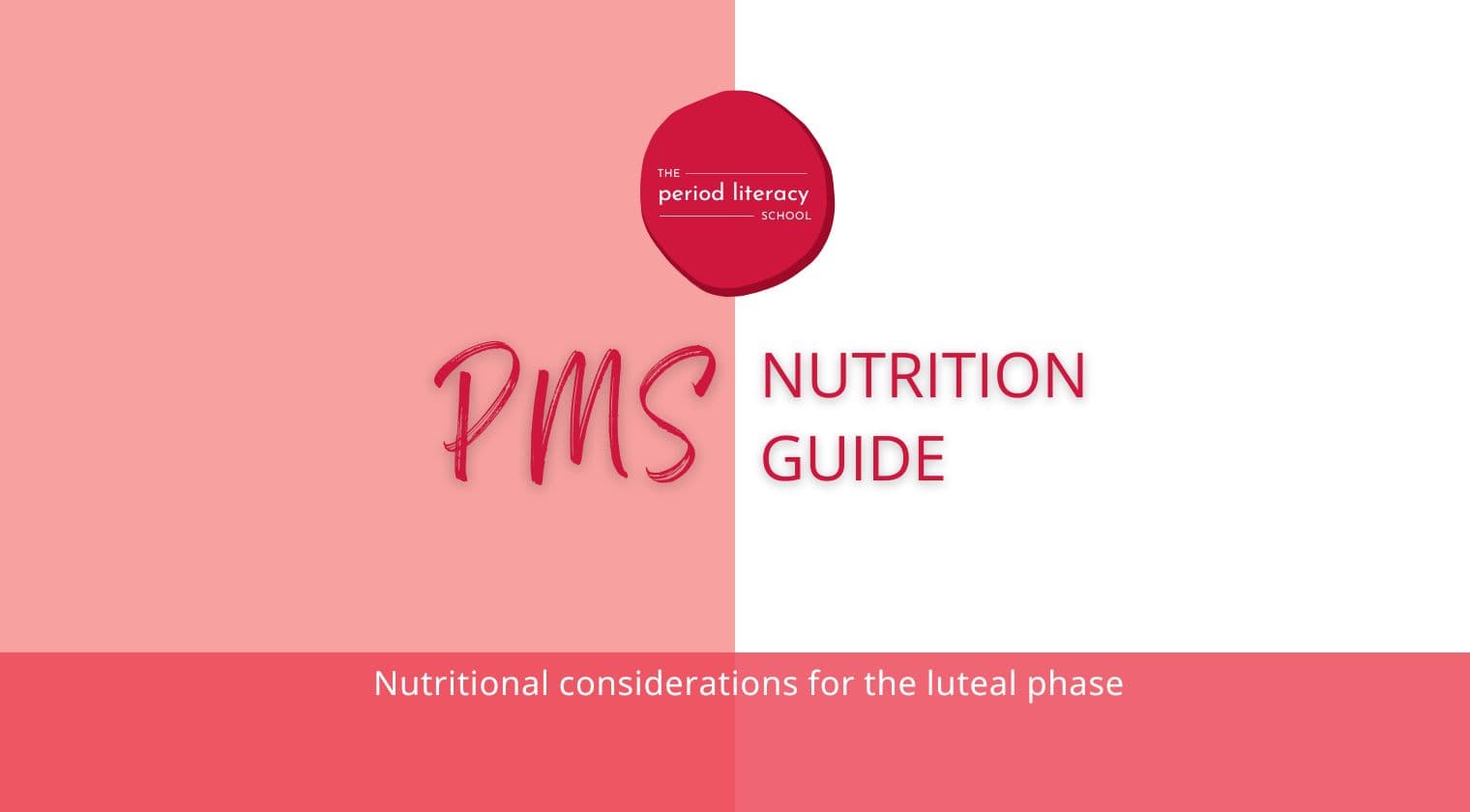 PMS Nutrition Guide